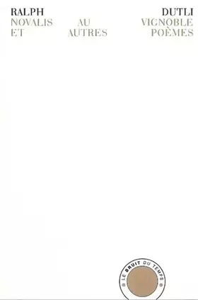 Couverture du produit · Novalis au vignoble et autres poèmes: Edition bilingue français-allemand