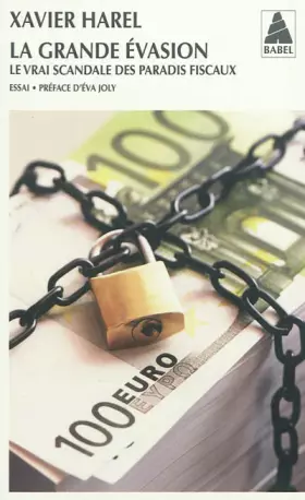 Couverture du produit · La grande évasion : Le vrai scandale des paradis fiscaux