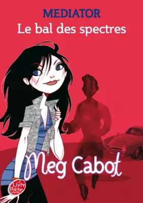Couverture du produit · Mediator - Tome 3 - Le bal des spectres