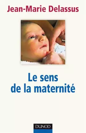 Couverture du produit · Le sens de la maternité