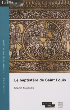 Couverture du produit · Le baptistère de Saint Louis