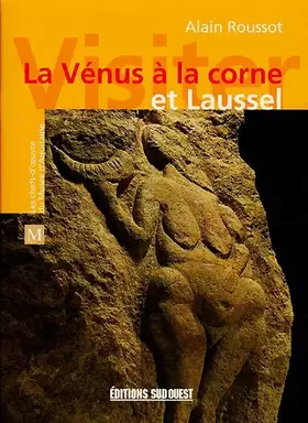 Couverture du produit · La Vénus à la corne et Laussel