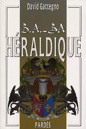 Couverture du produit · B.A.-BA de l'héraldique