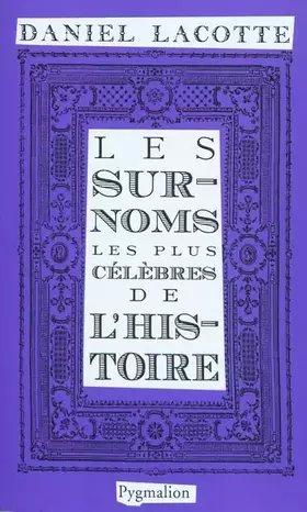 Couverture du produit · Les surnoms les plus célèbres de l'histoire