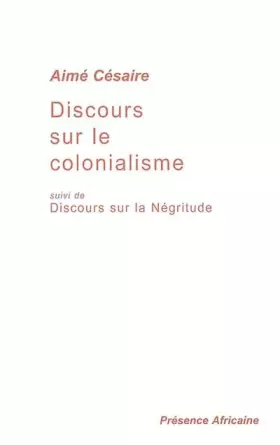 Couverture du produit · Discours sur le colonialisme, suivi de : Discours sur la Négritude