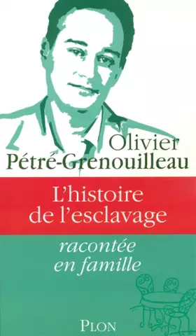 Couverture du produit · L'histoire de l'esclavage