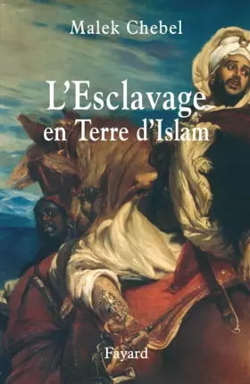 Couverture du produit · L'Esclavage en Terre d'Islam