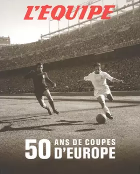Couverture du produit · 50 ans de coupes d'Europe
