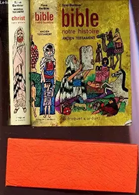 Couverture du produit · CHRIST NOTRE HISTOIRE (NOUVEAU TESTAMENT) + BIBLE NOTRE HISTOIRE (ANCIEN TESTAMENT)