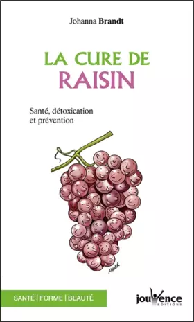 Couverture du produit · La Cure de raisin : Santé, détoxication et prévention