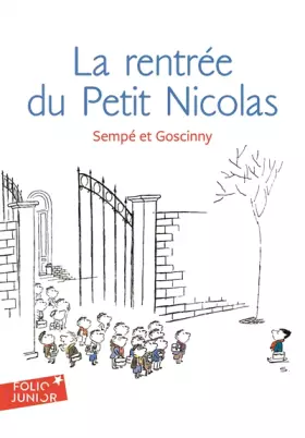 Couverture du produit · Les histoires inédites du Petit Nicolas, 3 : La rentrée du Petit Nicolas: Les histoires inédites du Petit Nicolas (3)