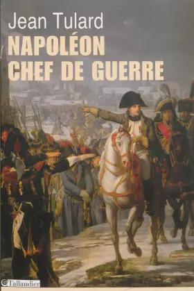 Couverture du produit · Napoléon, chef de guerre