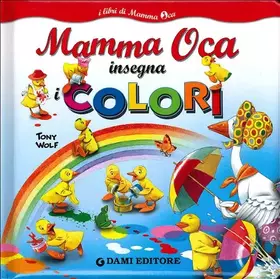 Couverture du produit · Mamma Oca insegna i colori. Ediz. illustrata