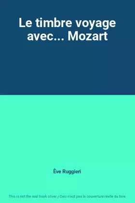 Couverture du produit · Le timbre voyage avec... Mozart