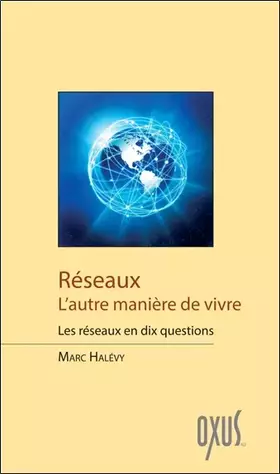 Couverture du produit · Réseaux - L'autre manière de vivre - Les réseaux en dix questions