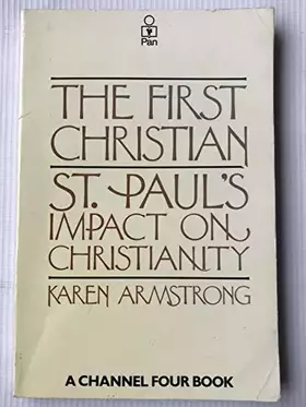 Couverture du produit · The First Christian: Saint Paul's Impact on Christianity