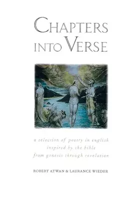 Couverture du produit · Chapters into Verse: A Selection of Poetry in English Inspired by the Bible from Genesis through Revelation