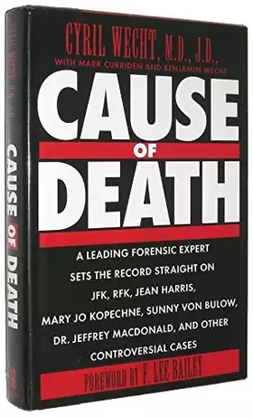 Couverture du produit · Cause of Death: A Leading Forensic Expert Sets the Record Straight