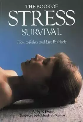 Couverture du produit · The Book of Stress Survival: How to Relax and Live Positively