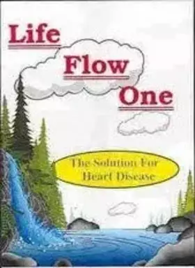 Couverture du produit · Life flow one: The solution for heart disease