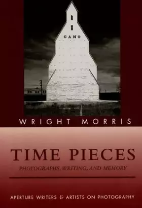 Couverture du produit · Time Pieces: Photographs, Writing, and Memory (Writers and Artists on Photography)