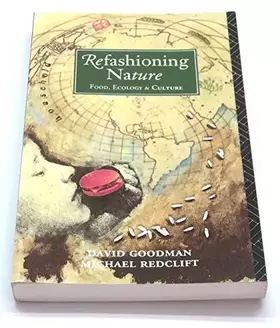 Couverture du produit · Refashioning Nature: Food, Ecology and Culture