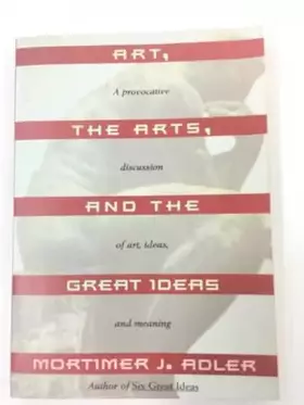 Couverture du produit · Art, the Arts, and the Great Ideas