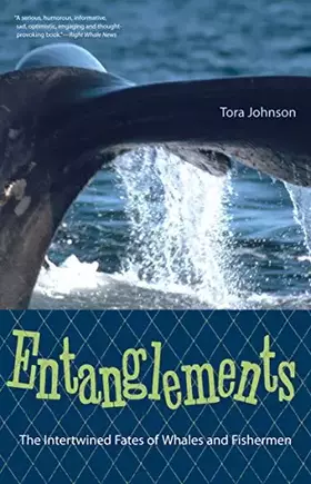 Couverture du produit · Entanglements: The Intertwined Fates of Whales and Fishermen