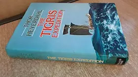 Couverture du produit · The Tigris Expedition: In Search of Our Beginnings