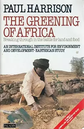 Couverture du produit · The Greening of Africa: Breaking Through in the Ba