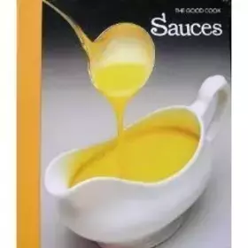 Couverture du produit · Sauces (The Good Cook Techniques & Recipes)