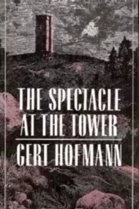 Couverture du produit · The Spectacle at the Tower (English and German Edition)
