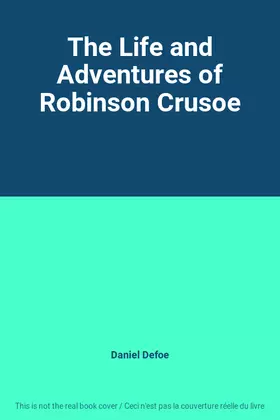 Couverture du produit · The Life and Adventures of Robinson Crusoe