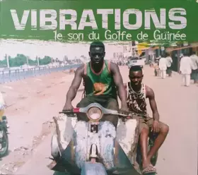 Couverture du produit · Vibrations - Le Son Du Golfe De Guinée