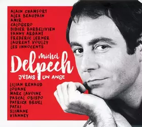 Couverture du produit · Michel Delpech - J'étais Un Ange