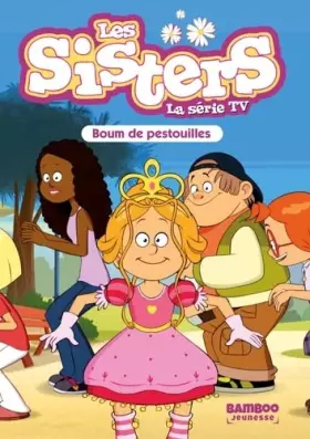 Couverture du produit · Les Sisters - La Série TV - Poche - tome 51: Boum de pestouilles