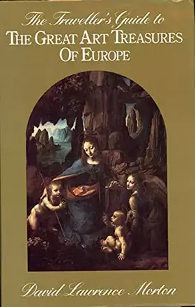 Couverture du produit · Traveller's Guide to the Great Art Treasures of Europe