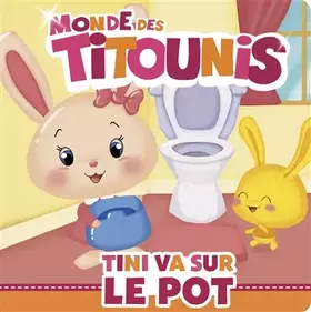 Couverture du produit · Titounis-Tini va sur le pot