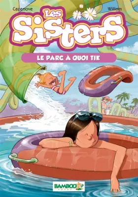 Couverture du produit · Les Sisters - poche tome 2 - Le parc à quoi tik