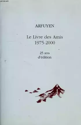 Couverture du produit · Le livre des amis, 1975-2000 : 25 ans d'édition
