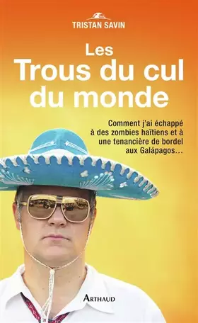 Couverture du produit · Les Trous du cul du monde