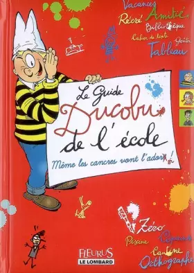 Couverture du produit · Le guide Ducobu de l'école : Même les cancres vont l'adorer !