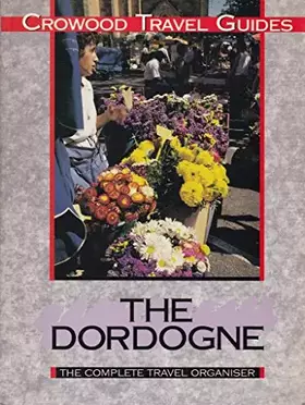 Couverture du produit · The Dordogne (Crowood Travel Guides)
