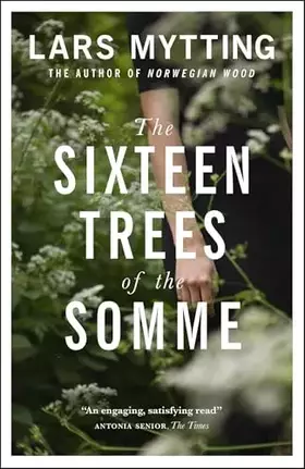 Couverture du produit · Sixteen Trees Of The Somme
