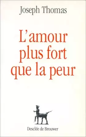 Couverture du produit · L'amour plus fort que la peur