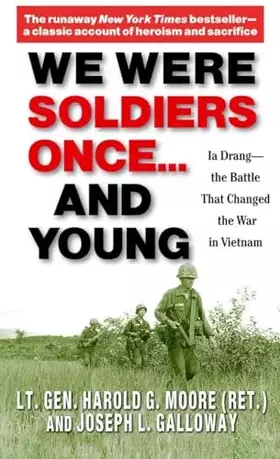Couverture du produit · We Were Soldiers Once...and Young: Ia Drang - The Battle That Changed the War in Vietnam
