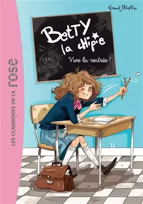 Couverture du produit · Betty la chipie 01 - Vive la rentrée !