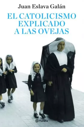 Couverture du produit · El catolicismo explicado a las ovejas (Planeta)