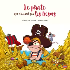 Couverture du produit · Le pirate qui n'aimait pas les trésors