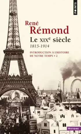 Couverture du produit · Introduction à l'histoire de notre temps, tome 2 : Le XIXe siècle, 1815-1914